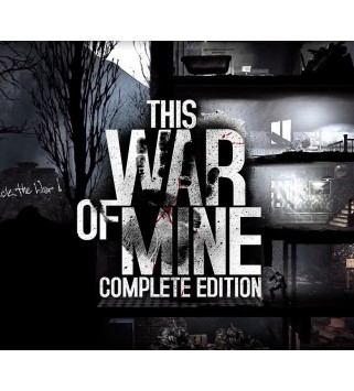 This War of Mine: Complete Edition European Union XBOX Series X|S / MS Store (PC) Key EUROPE